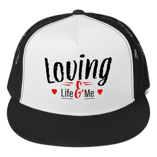 Loving Life - Trucker Cap