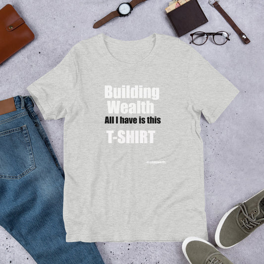 "Building Wealth" Short-Sleeve Unisex T-Shirt